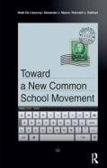 Toward A New Common School Movement