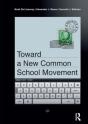 Toward A New Common School Movement - Preview