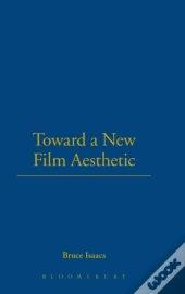 Toward A New Film Aesthetic