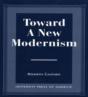 Toward A New Modernism - Preview