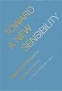 Toward A New Sensibility - Preview
