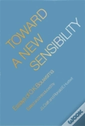 Toward A New Sensibility