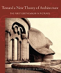 Toward A New Theory Of Architecture - Preview