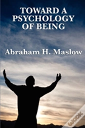 Toward A Psychology Of Being