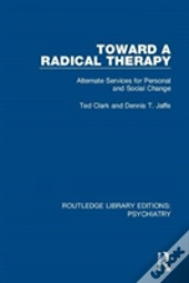 Toward A Radical Therapy