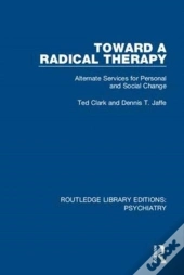 Toward A Radical Therapy