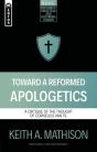Toward A Reformed Apologetics - Preview