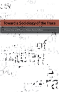 Toward A Sociology Of The Trace
