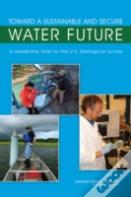 Toward A Sustainable And Secure Water Future