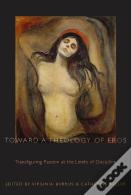 Toward A Theology Of Eros