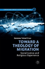 Toward A Theology Of Migration - Preview