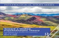 Toward A Unified Psychoanalytic Theory