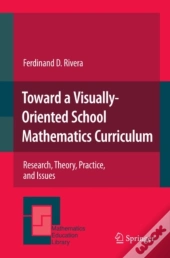 Toward A Visually-Oriented School Mathematics Curriculum