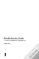 Toward An Imperfect Education