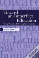 Toward An Imperfect Education