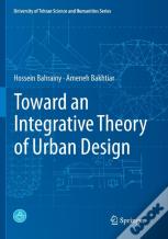 Toward An Integrative Theory Of Urban Design