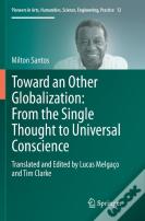 Toward An Other Globalization: From The Single Thought To Universal Conscience