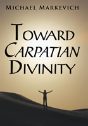 Toward Carpatian Divinity - Preview