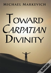 Toward Carpatian Divinity