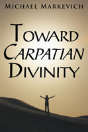 Toward Carpatian Divinity - Preview
