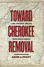 Toward Cherokee Removal - Preview