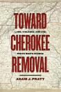 Toward Cherokee Removal - Preview