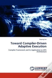 Toward Compiler-Driven Adaptive Executio