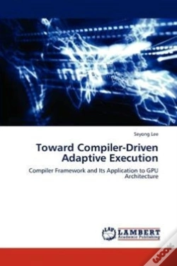 Capa do artigo Toward Compiler-Driven Adaptive Executio