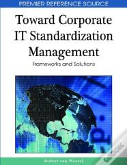 Toward Corporate It Standardization Management