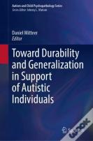 Toward Durability And Generalization In Support Of Autistic Individuals