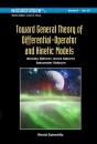 Toward General Theory Of Differential-Operator And Kinetic Models - Preview