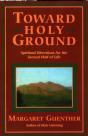 Toward Holy Ground - Preview