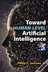 Toward Human-Level Artificial Intelligence
