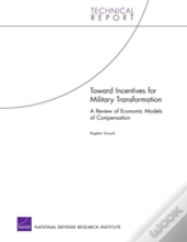 Toward Incentives For Military Transformation