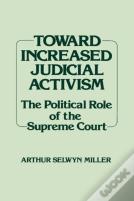 Toward Increased Judicial Activism