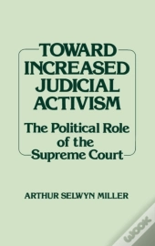 Toward Increased Judicial Activism