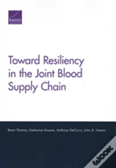 Toward Resiliency In The Joint Blood Supply Chain