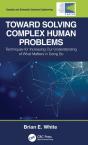 Toward Solving Complex Human Problems - Preview