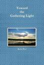 Toward The Gathering Light - Preview