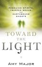 Toward The Light - Preview