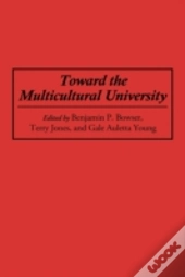 Toward The Multicultural University