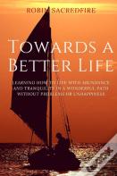 Towards A Better Life