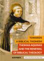 Towards A Biblical Thomism - Preview