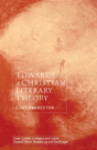 Towards A Christian Literary Theory - Preview