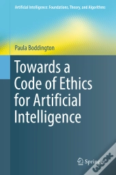 Towards A Code Of Ethics For Artificial Intelligence