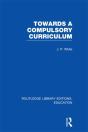 Towards A Compulsory Curriculum - Preview