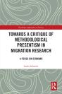 Towards A Critique Of Methodological Presentism In Migration Research - Preview