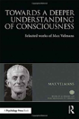 Towards A Deeper Understanding Of Consciousness - Preview