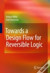 Capa do artigo Towards A Design Flow For Reversible Logic