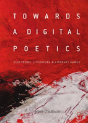 Towards A Digital Poetics - Preview